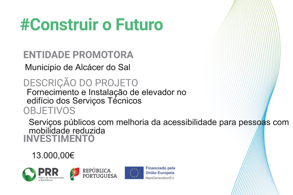 Placa Fornecimento e instalação de elevador no edifício dos Serviços Técnicos